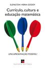 Livro - Currículo, cultura e educação matemática