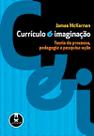 Livro - Curriculo E Imaginacao