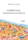 Livro - Currículo, território em disputa Livro - Currículo, território em disputa