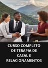 Livro curso completo de terapia de casal e relacionamentos - DUKE EDITORA