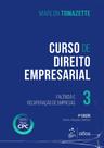 Livro - Curso de Direito Empresarial - Vol. 3 - Falência e Recuperação de Empresas