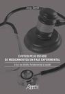 Livro - Custeio pelo estado de medicamentos em fase experimental Livro - Custeio pelo estado de medicamentos em fase experimental