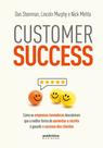 Livro - Customer Success: como as empresas inovadoras descobriram que a melhor forma de aumentar a receita é garantir o sucesso dos clientes