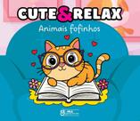 Livro - Cute & Relax - Animais fofinhos