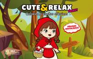 Livro - Cute & Relax Pocket - Colorindo contos clássicos