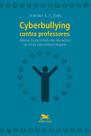Livro - Cyberbullying contra professores Livro - Cyberbullying contra professores