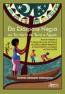 Livro - Da Diáspora Negra ao Território de Terra e Águas Livro - Da Diáspora Negra ao Território de Terra e Águas
