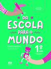 Livro - Da escola para o mundo - Projeto integrador 1º ano Livro - Da escola para o mundo - Projeto integrador 1º ano