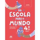 Livro - Da escola para o mundo - Projeto integrador 4º ano