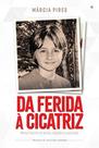 Livro - Da ferida à cicatriz Livro - Da ferida à cicatriz