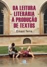 Livro - Da leitura literária a produção de textos