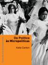 Livro - Da política às micropolíticas