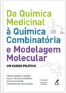 Livro - Da química medicinal à quimica combinatória e modelagem molecular