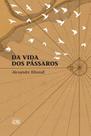 Livro - Da vida dos pássaros