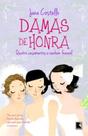 Livro - Damas de honra: Quatro casamentos e nenhum funeral
