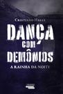 Livro - Dança com Demônios - A Rainha da Noite (VOL. 2)