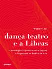 Livro - Danca-Teatro E A Libras - GIOSTRI EDITORA