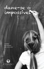 Livro - Dane-se o impossível