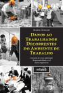 Livro - Danos ao trabalhador decorrentes do ambiente de trabalho