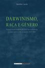 Livro - Darwinismo, raça e gênero