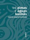 Livro - De Almas E Aguas Kunhas - JANDAIRA & POLEN