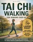 Livro de Caminhada Tai Chi para Idosos com Mais de 60 Anos: Plano de 30 Dias