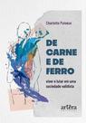 Livro - De Carne e de Ferro