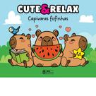 Livro de Colorir Cute e Relax Capivaras Fofinhas (24 ilustrações) Livro de Colorir Cute e Relax Capivaras Fofinhas (24 ilustrações)