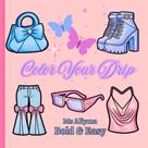 Livro de Colorir de Moda: Dê Cor ao Seu Estilo com Independência Livro de Colorir de Moda: Dê Cor ao Seu Estilo com Independência