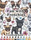 Livro de colorir Majosta: Diversão com Frenchies, Bulldogs Franceses