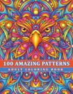Livro de Colorir para Adultos: 100 Padrões Incríveis e Independentes