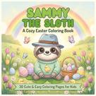 Livro de colorir Sammy the Sloth: Páscoa Livro de colorir Sammy the Sloth: Páscoa