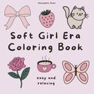 Livro de colorir Soft Girl Era publicado de forma independente, novo