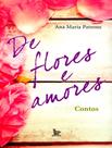 Livro - De Flores E Amores - MATRIX Livro - De Flores E Amores - MATRIX