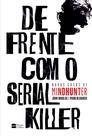 Livro - De frente com o serial killer Livro - De frente com o serial killer