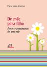 Livro - De mãe para filho - Preces e pensamentos de uma mãe