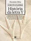 Livro - De Onde Vem As Palavrinhas - Historia Da Letra Y