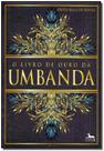 Livro de Ouro da Umbanda - ANUBIS EDITORES Livro de Ouro da Umbanda - ANUBIS EDITORES