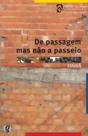 Livro - De passagem mas não a passeio