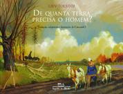 Livro - De quanta terra precisa o homem?