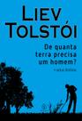 Livro - De quanta terra precisa um homem? e outras histórias Livro - De quanta terra precisa um homem? e outras histórias