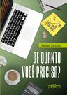 Livro - De quanto você precisa? Livro - De quanto você precisa?