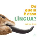 Livro - De quem é essa língua? Livro - De quem é essa língua?