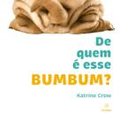 Livro - De quem é esse bumbum?