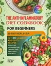 Livro de receitas A dieta anti-inflamatória para iniciantes +28 dias Livro de receitas A dieta anti-inflamatória para iniciantes +28 dias