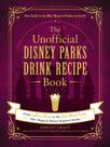 Livro de Receitas de Drinks dos Parques Disney da Adams Media