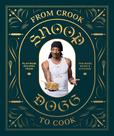Livro de receitas Snoop Dogg From Crook to Cook Platinum Recipes