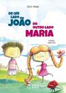 Livro - De um lado João / Do outro lado Maria