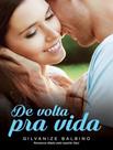 Livro - De Volta Pra Vida - VIDA & CONSCIENCIA