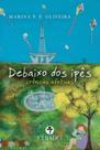 Livro - Debaixo dos ipês - crônicas afetivas